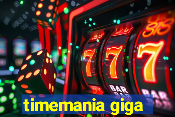 timemania giga-sena
